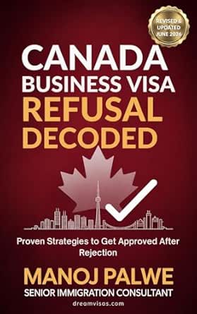 Canada Business Visa Refusal Decoded 2026