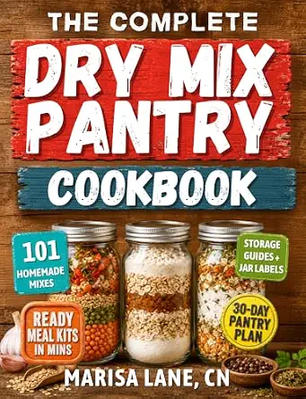 THE COMPLETE DRY MIX PANTRY COOKBOOK