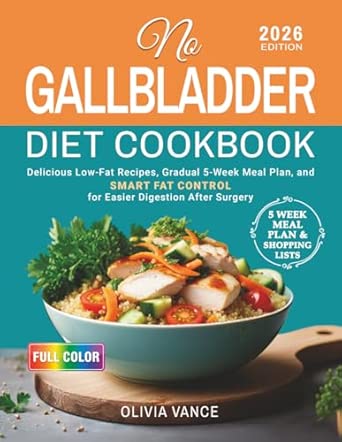 No Gallbladder Diet Cookbook