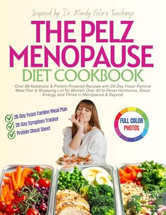 THE PELZ MENOPAUSE DIET COOKBOOK