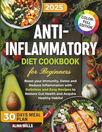 Anti-Inflammatory Diet Cookbook For Beginners