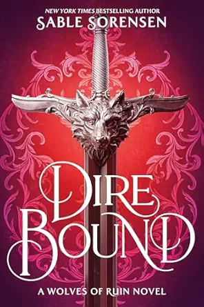 Dire Bound (The Wolves of Ruin Book 1)
