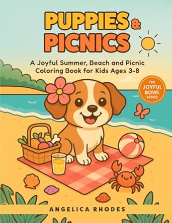 PUPPIES & PICNICS – A Joyful Summer Vacation, Travel & Road Trip Activity Coloring Book for Kids Ages 3–8