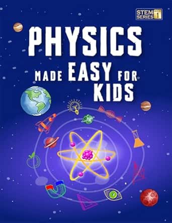 Physics Made Easy For Kids