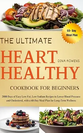 The Ultimate Heart Healthy Cookbook for Beginners