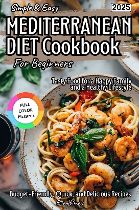 Simple & Easy Mediterranean Diet Cookbook for Beginners