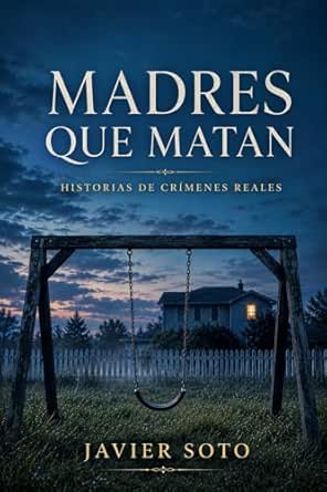 Madres que matan